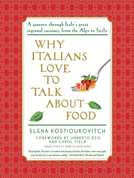 Title details for Why Italians Love to Talk About Food by Elena Kostioukovitch - Available